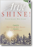 Arise Shine!