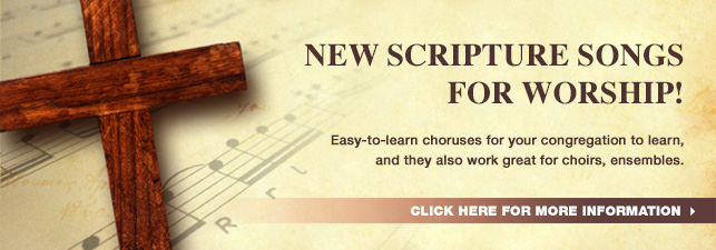 New Scripture Songs for Worship